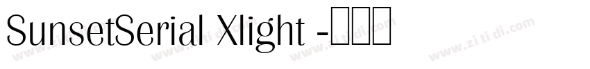 SunsetSerial Xlight 字体转换 SunsetSerial Xlight 字体转换